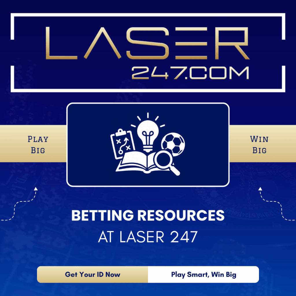 Laser247 betting resources at Laser 247 - Learn how to play big and win big with expert guides