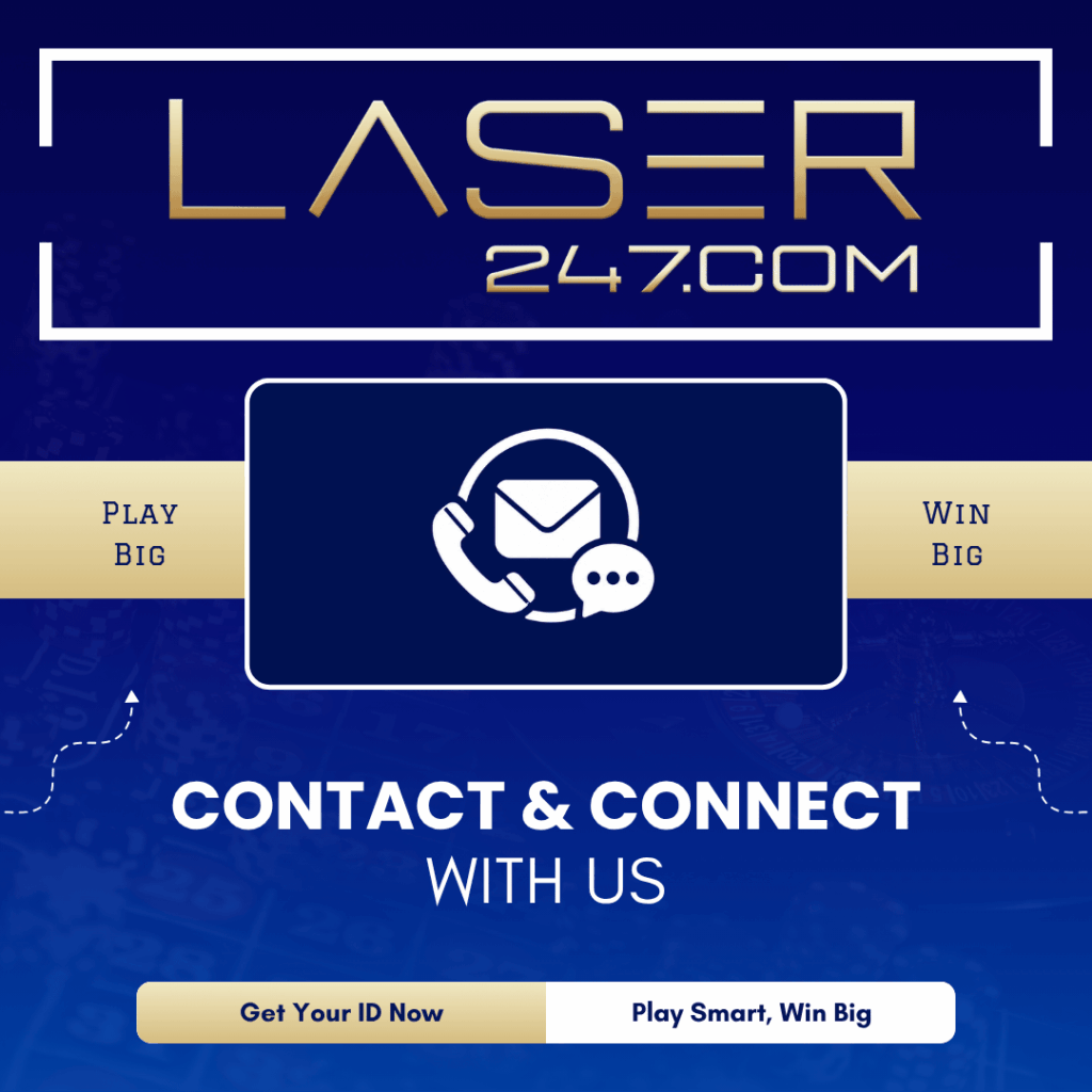 Contact and connect with Laser247 - get your ID now play smart win big