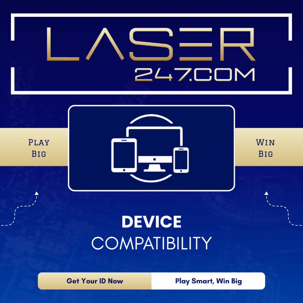 Device compatibility at Laser 247 - Works on all devices at Laser247 platform
