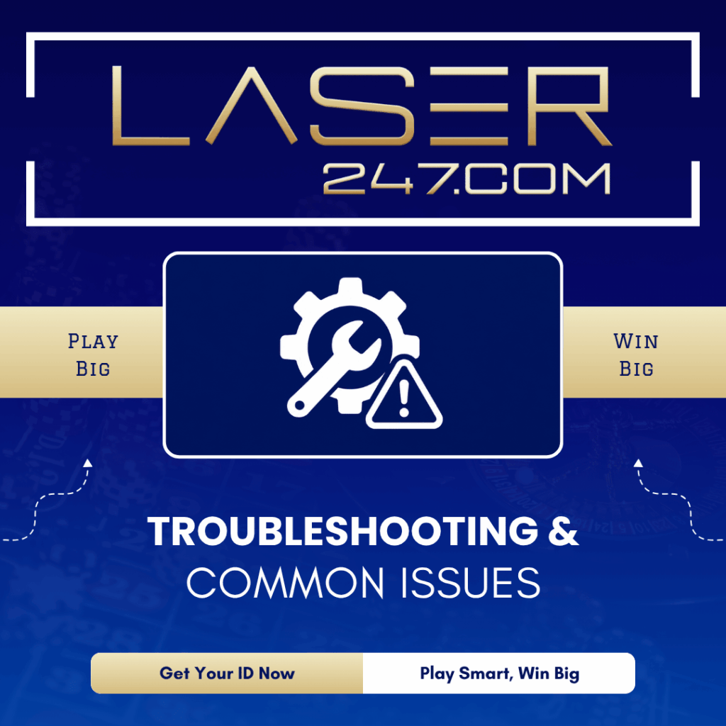Troubleshooting and common issues at Laser247.com - Laser247 help guide